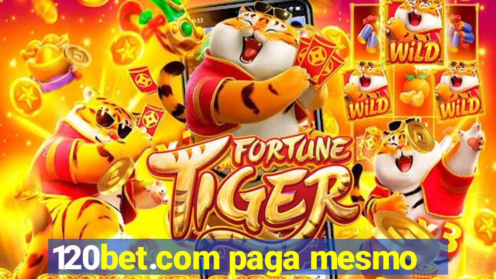 120bet.com paga mesmo